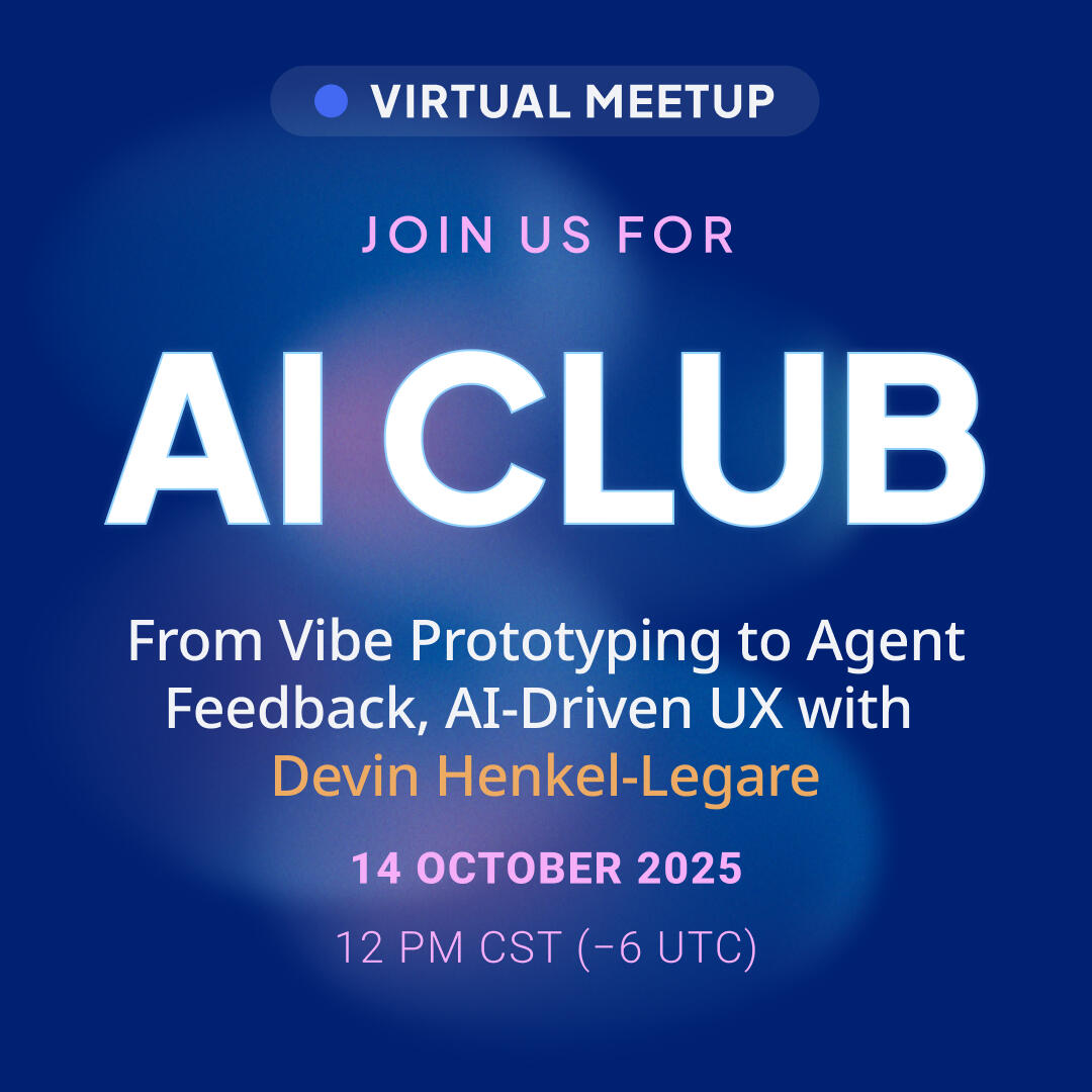 AI Club: From Vibe Prototyping to Agent Feedback, AI-Driven UX with Devin Henkel-Legare — event artwork
